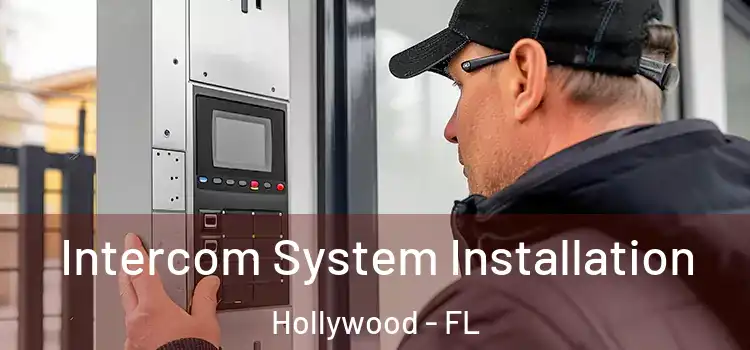  Intercom System Installation Hollywood - FL